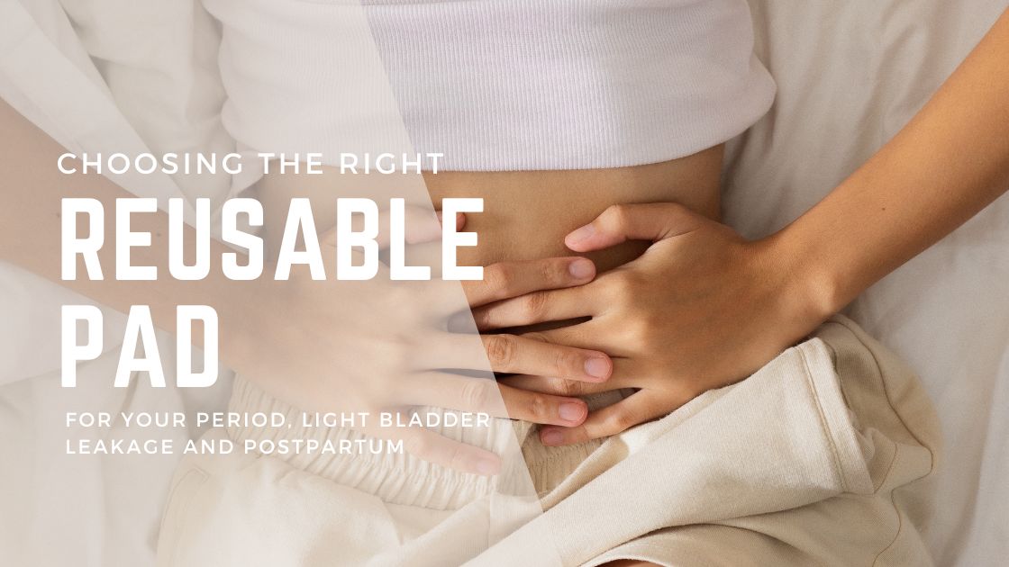 Finding the Right Reusable Period Pad For You - Mimi & Co